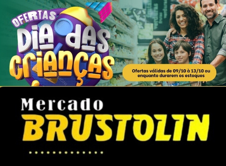 Ofertas dia das crianças no Mercado Brustolin, confira!