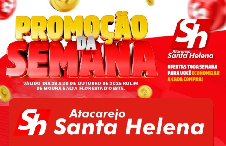 Promoção da semana no Atacarejo Santa Helena válido até dia 30, confira!