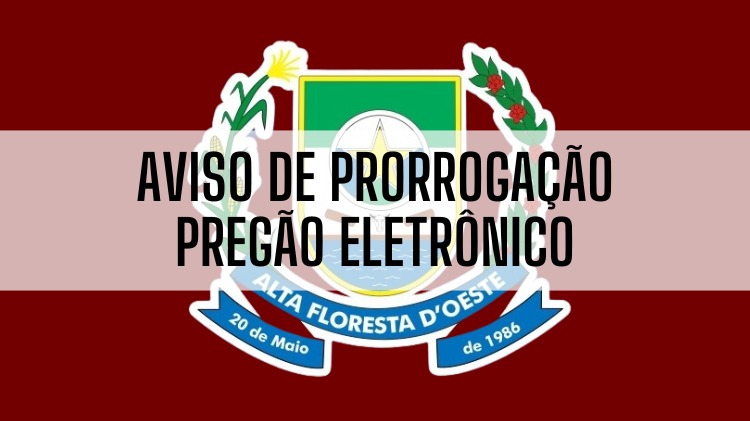 Aviso de prorrogação pregão eletrônico 51/2025-registro de preço