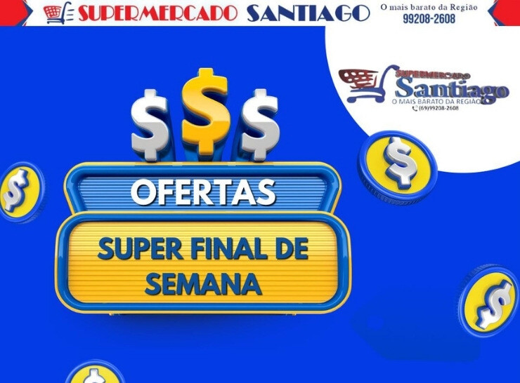 Super ofertas de final de semana no Supermercado Santiago, confira!
