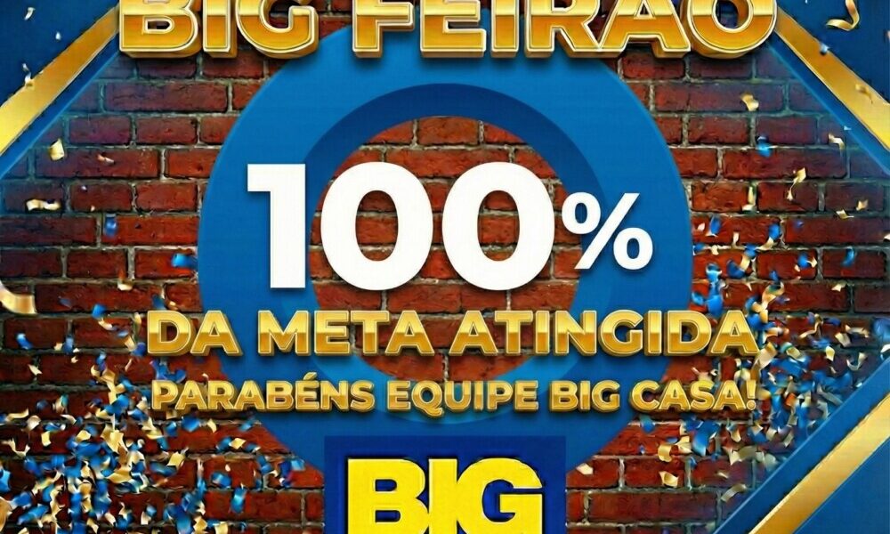 🎉 Big Casa celebra meta alcançada no Big Feirão