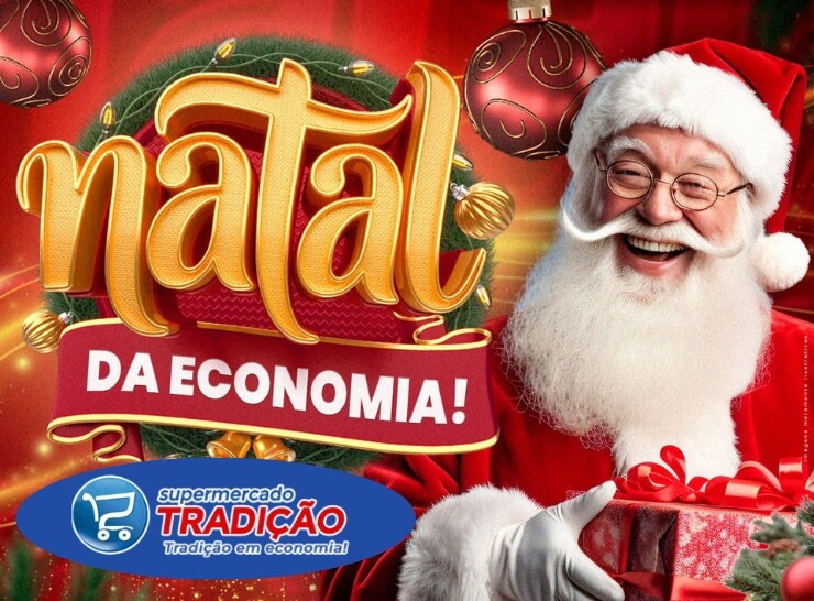 🎄🎅🏻🎄🎉 Natal da economia é no Supermercado Tradição🎄🎅🏻🎄🎉!!!