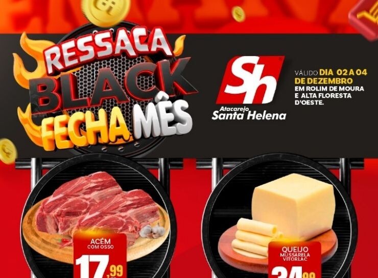 Ressaca Black Fecha Mês do Atacarejo Santa Helena, confira!