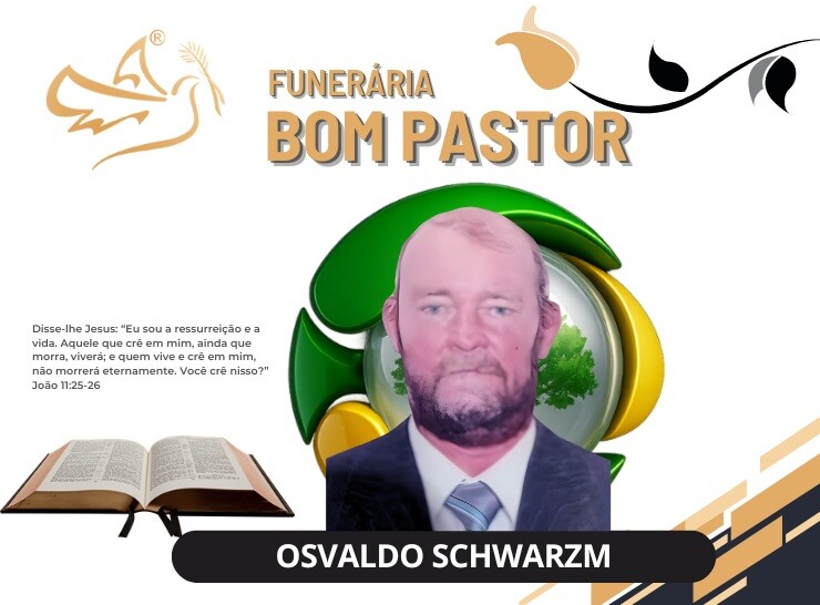 A funerária Bom Pastor comunica o falecimento de Osvaldo Schwarzm