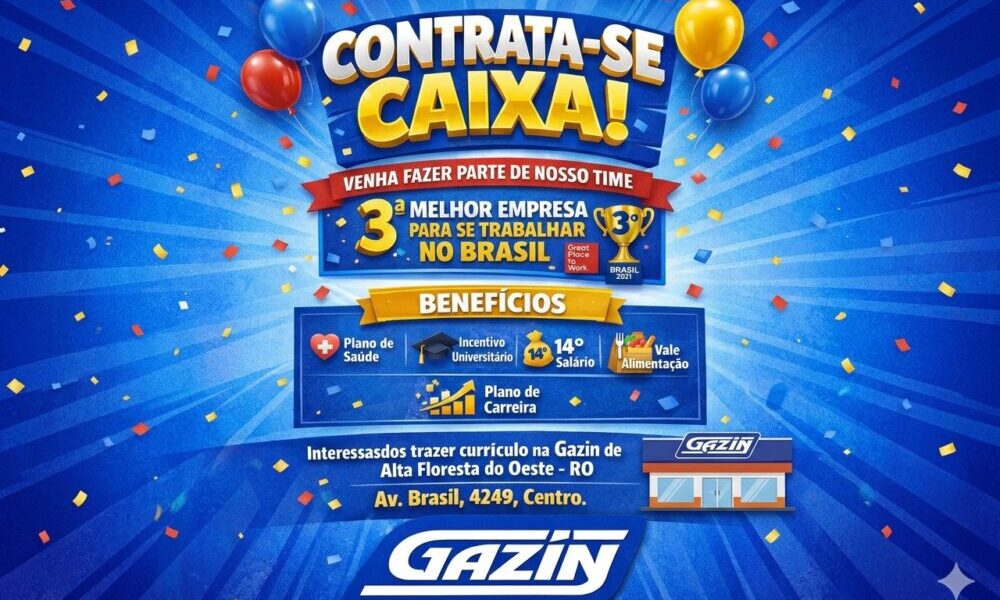 Oportunidade na Gazin: Vaga de Caixa em Alta Floresta do Oeste