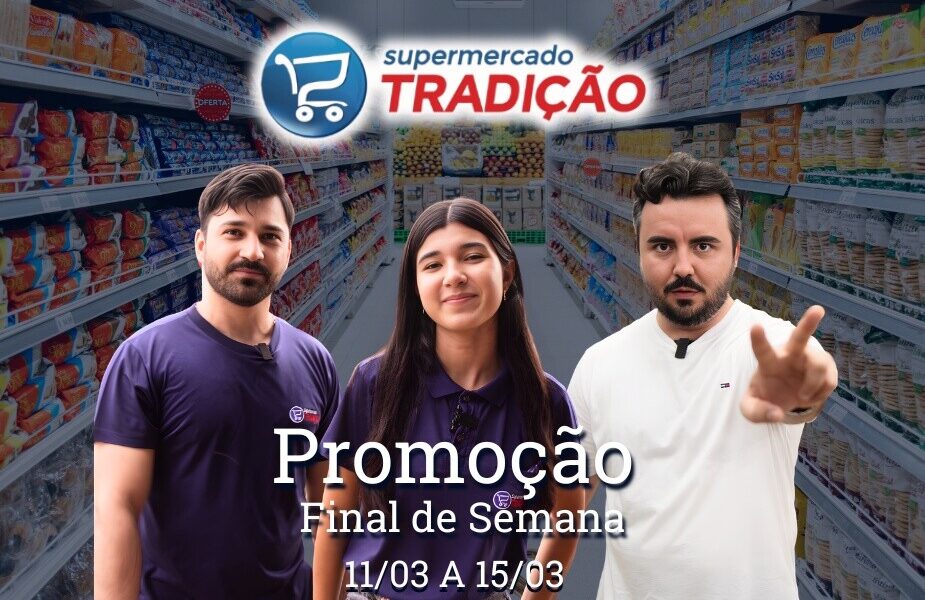 🛒🛒🏃🏃🏽‍♀️ Semana do consumidor no Supermercado Tradição🛒🏃🏻‍♂️🏃🏻‍♀️