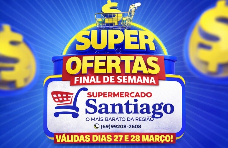 Supermercado Santiago lança “Super Ofertas de Final de Semana” com promoções imperdíveis