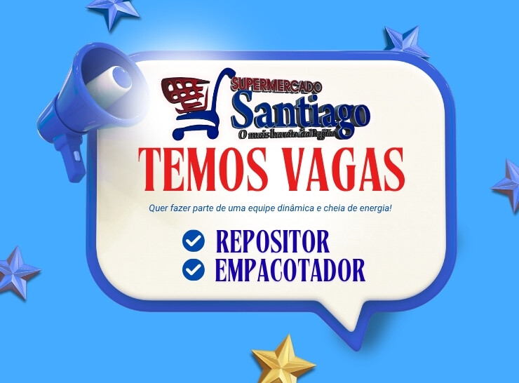 O Supermercado Santiago abre vagas para repositor e empacotador, traga seu colrriculo!