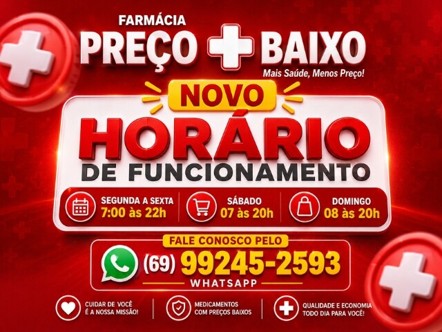 "Atenção" Farmácia Preço Mais Baixo amplia horário de funcionamento para melhor atender clientes