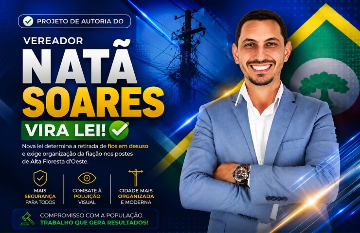Projeto de autoria do vereador Natã Soares vira lei e determina retirada de fios em desuso em Alta Floresta d’Oeste