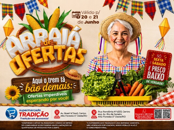 Promoção Arraiá de Ofertas no Supermercado Tradição, confira!