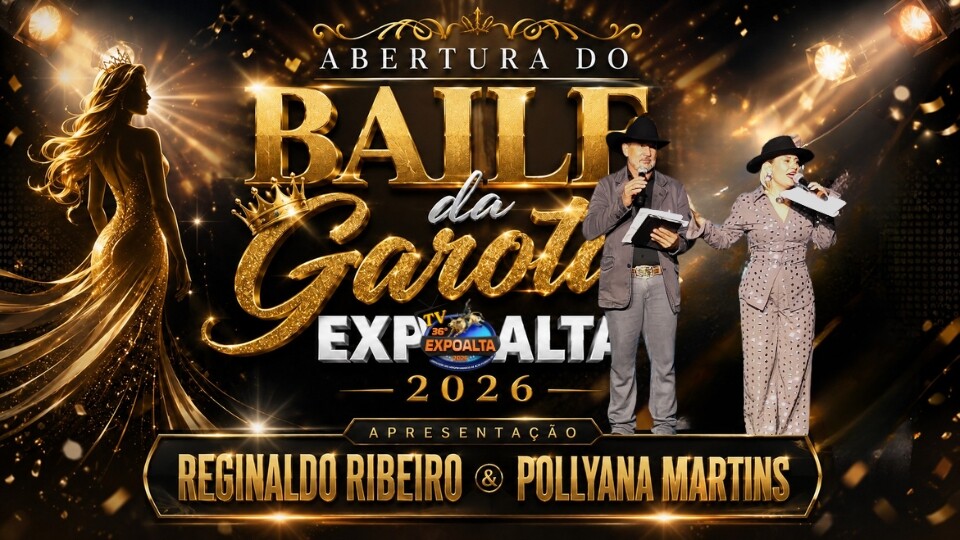 Abertura do Baile da Garota Expoalta 2026 em Alta Floresta D´Oeste Ro