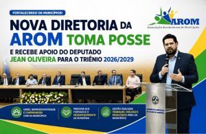Nova diretoria da AROM toma posse e recebe apoio do deputado Jean Oliveira para o triênio 2026/2029