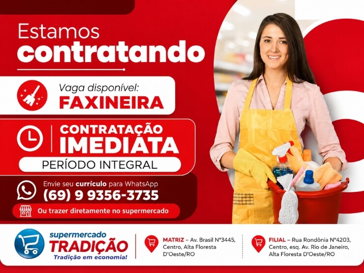 Supermercado Tradição anuncia vaga para Faxineira com contratação imediata